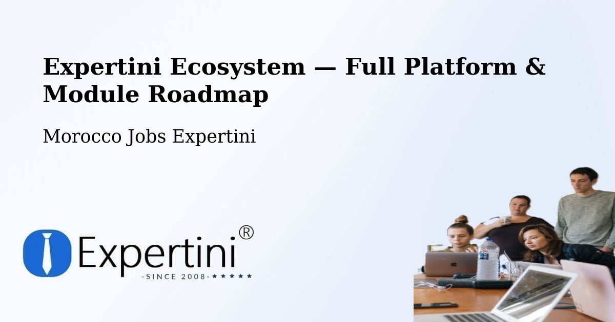Expertini Ecosystem — Full Platform & Module Roadmap – Arbaoua
